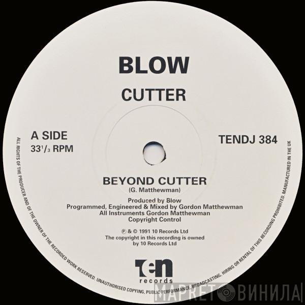 Blow - Cutter