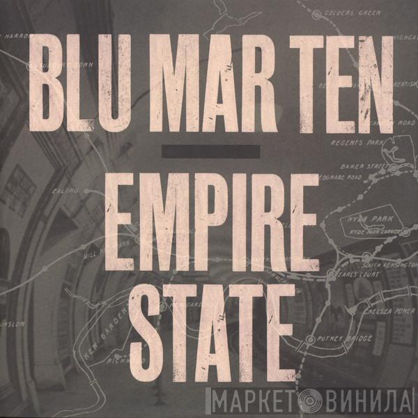 Blu Mar Ten - Empire State