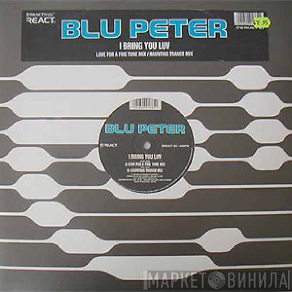 Blu Peter - I Bring You Luv