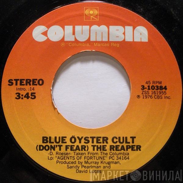  Blue Öyster Cult  - (Don't Fear) The Reaper