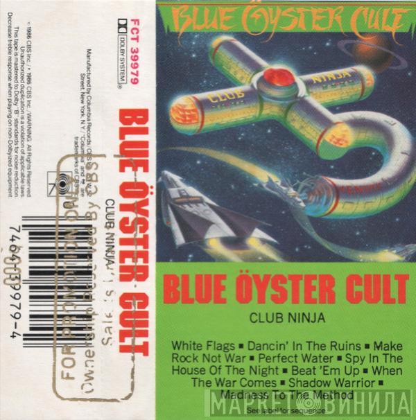  Blue Öyster Cult  - Club Ninja