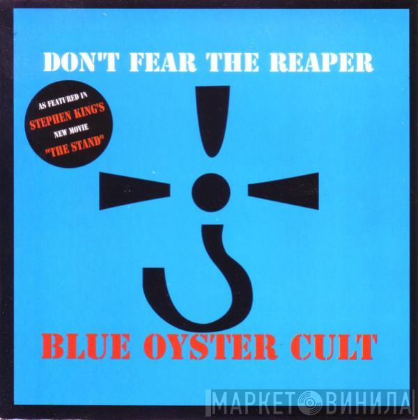  Blue Öyster Cult  - Don't Fear The Reaper