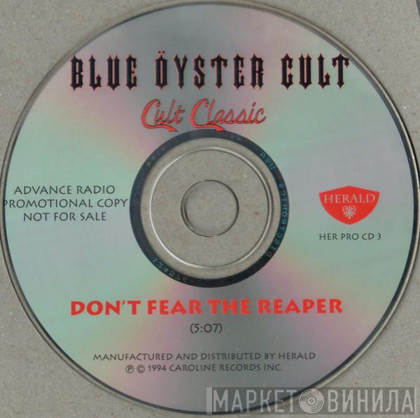  Blue Öyster Cult  - Don't Fear The Reaper