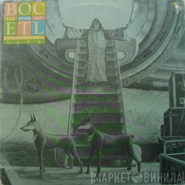  Blue Öyster Cult  - Extraterrestrial Live