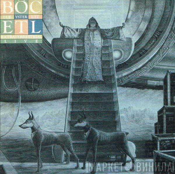  Blue Öyster Cult  - Extraterrestrial Live