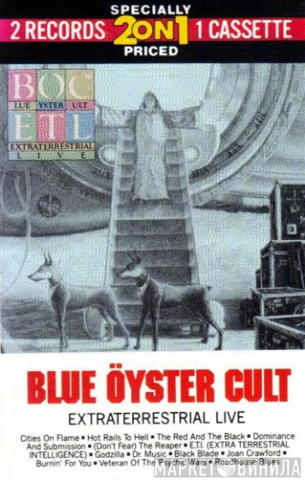  Blue Öyster Cult  - Extraterrestrial Live