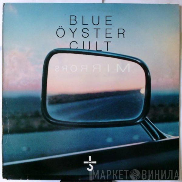 Blue Öyster Cult - Mirrors