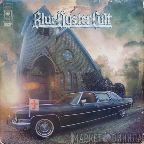 Blue Öyster Cult - On Your Feet Or On Your Knees