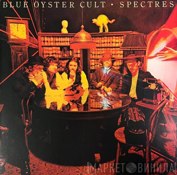  Blue Öyster Cult  - Spectres