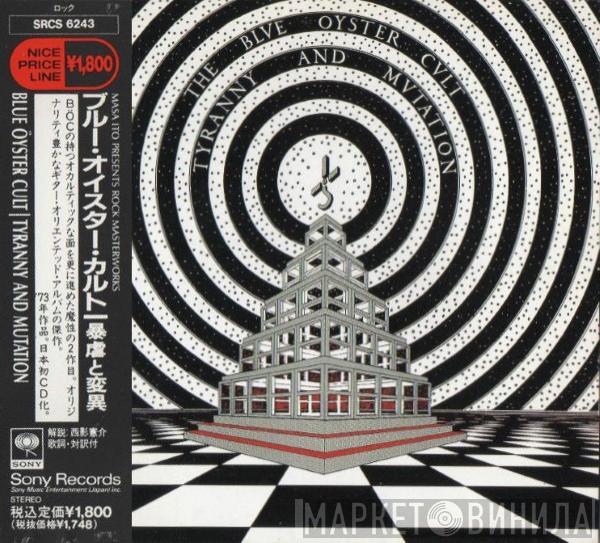  Blue Öyster Cult  - Tyranny And Mutation = 暴虐と変異