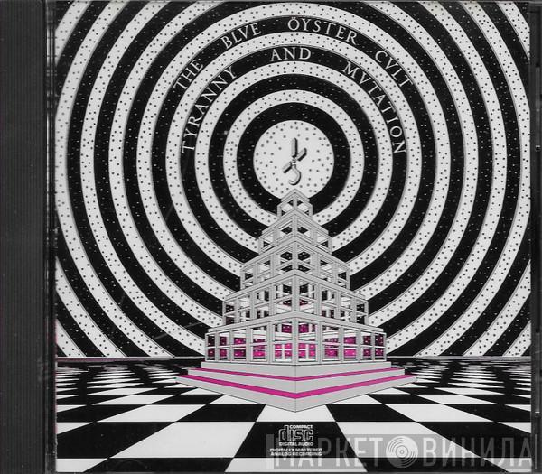  Blue Öyster Cult  - Tyranny And Mutation