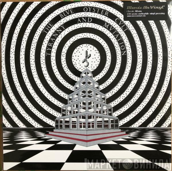 Blue Öyster Cult - Tyranny And Mutation