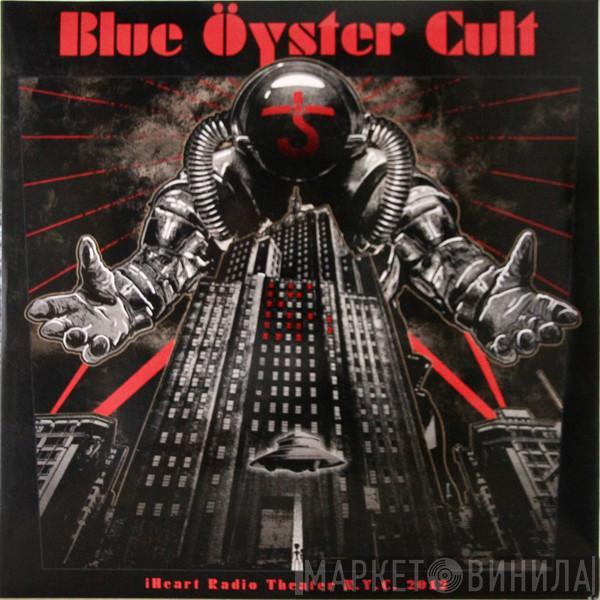 Blue Öyster Cult - iHeart Radio Theater N.Y.C. 2012