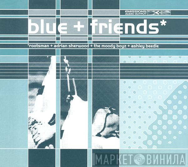 Blue - Blue + Friends
