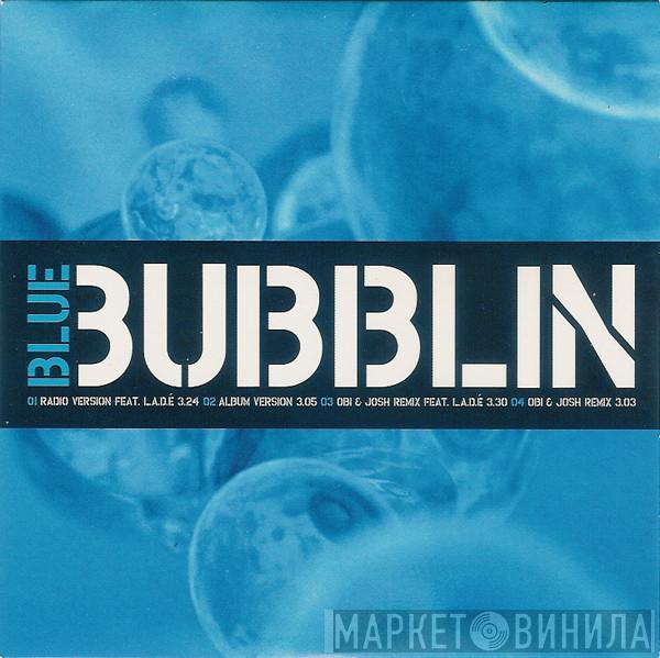 Blue  - Bubblin