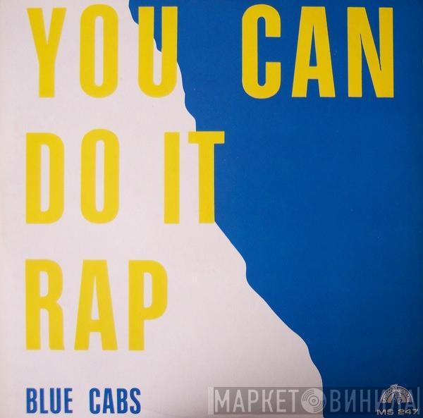 Blue Cabs - You Can Do It Rap