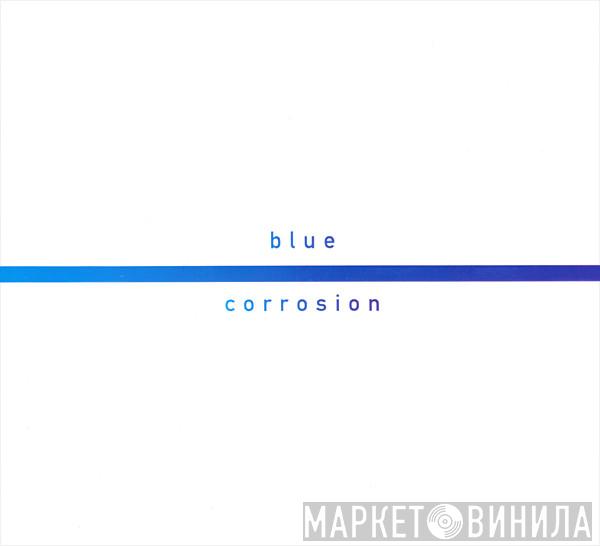 Blue - Corrosion