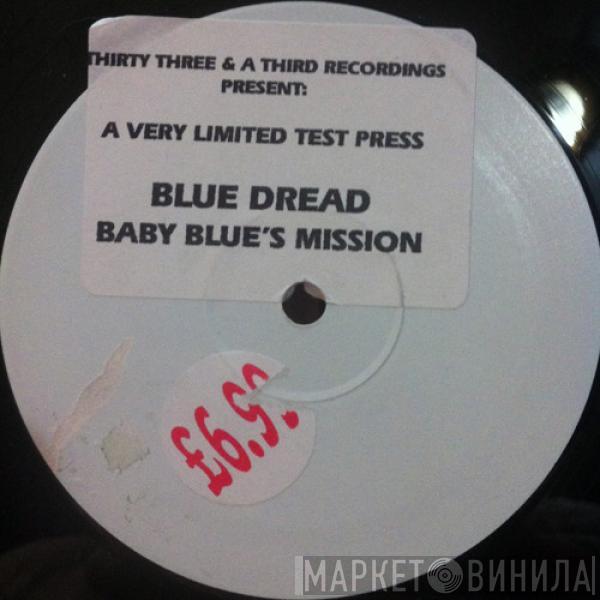 Blue Dread, MC Neat - Baby Blue's Mission