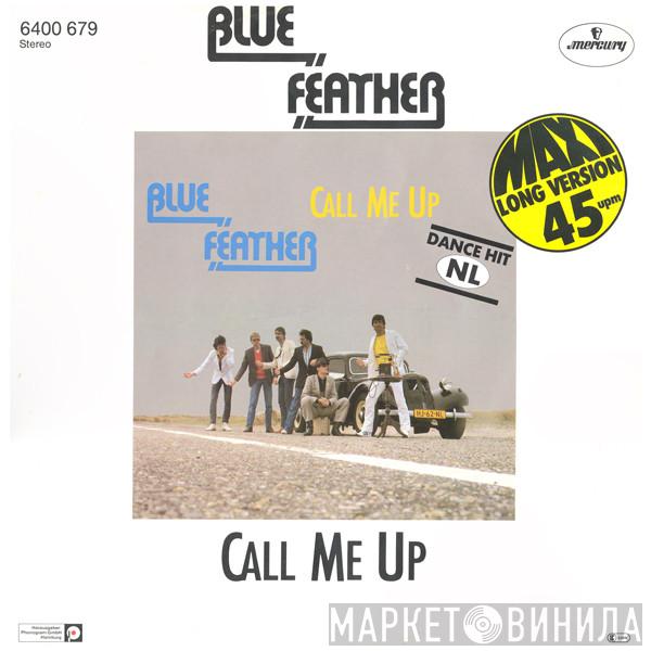 Blue Feather - Call Me Up / Let's Funk Tonight