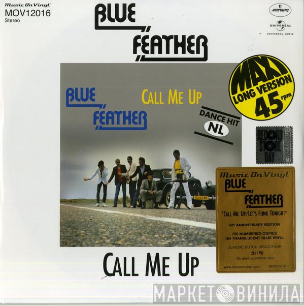 Blue Feather - Call Me Up / Let's Funk Tonight