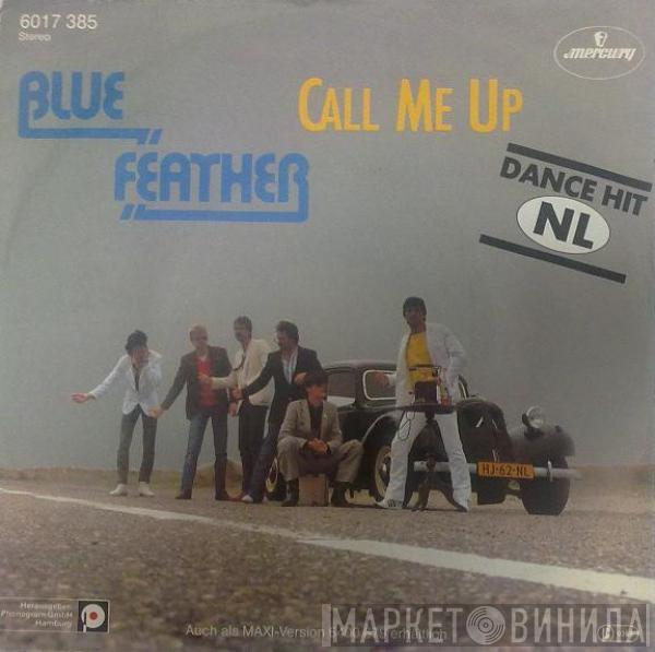 Blue Feather - Call Me Up