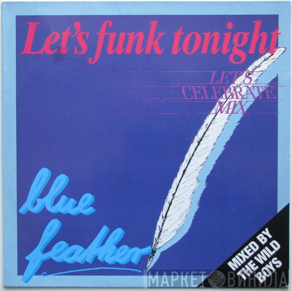  Blue Feather  - Let's Funk Tonight  (Let's Celebrate Mix)