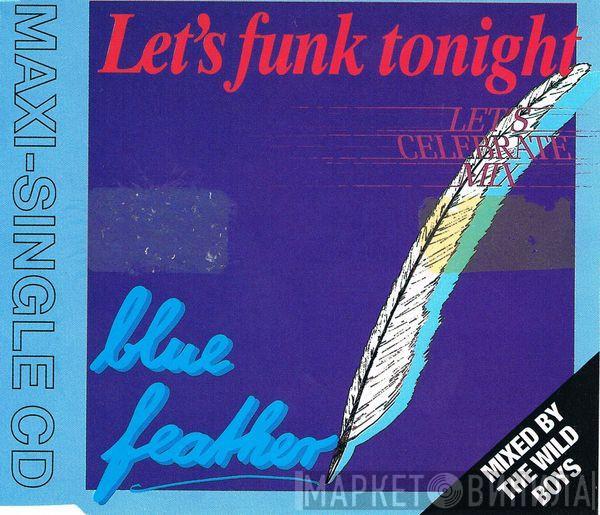  Blue Feather  - Let's Funk Tonight  (Let's Celebrate Mix)