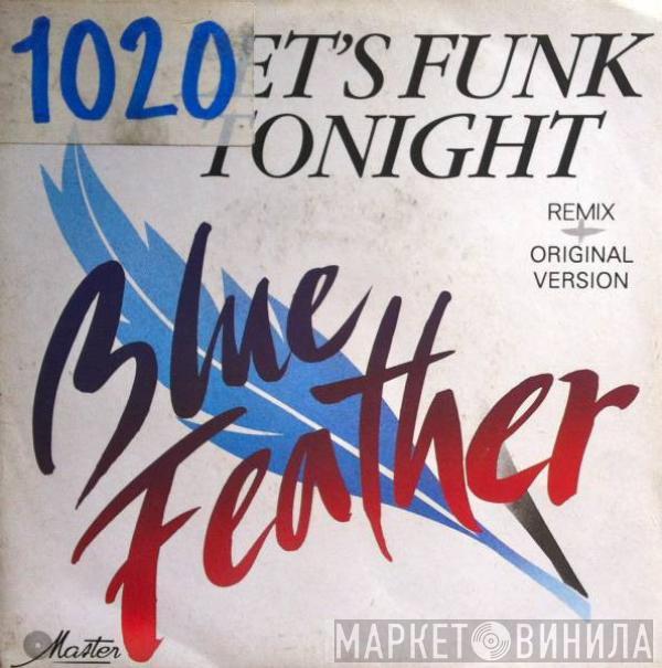  Blue Feather  - Let's Funk Tonight