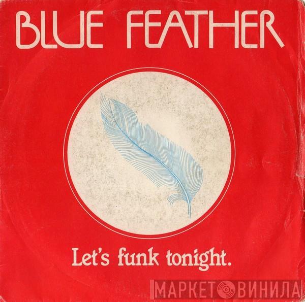  Blue Feather  - Let's Funk Tonight