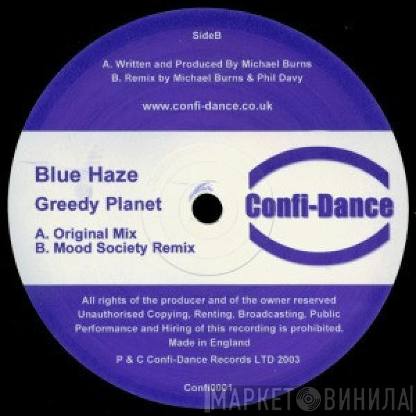 Blue Haze - Greedy Planet