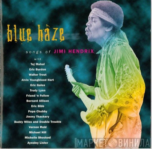  - Blue Haze Songs Of Jimi Hendrix