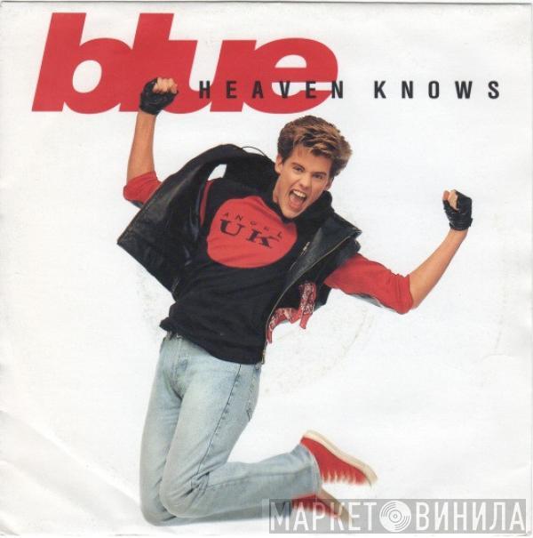 Blue  - Heaven Knows