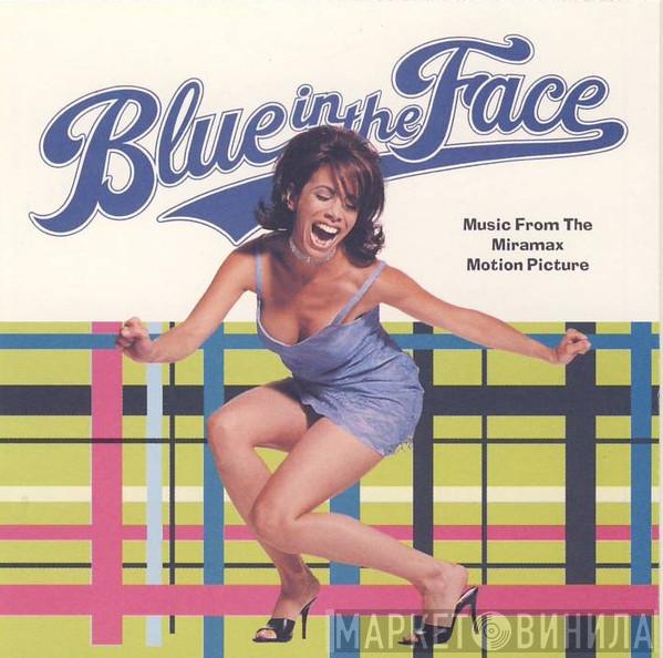  - Blue In The Face - Music From The Miramax Motion Picture