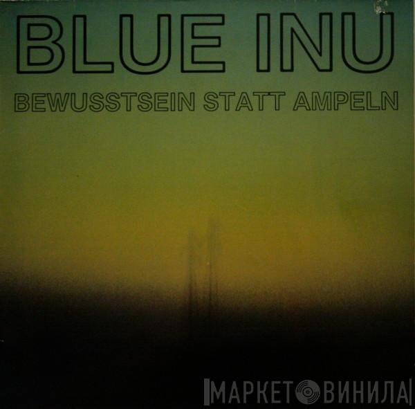 Blue Inu - Bewusstsein Statt Ampeln