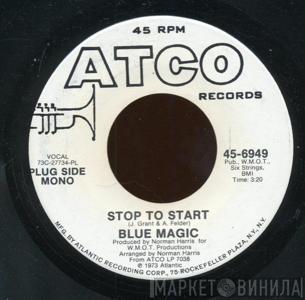 Blue Magic - Stop To Start