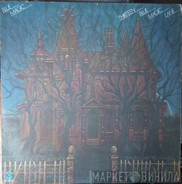  Blue Magic  - Thirteen Blue Magic Lane