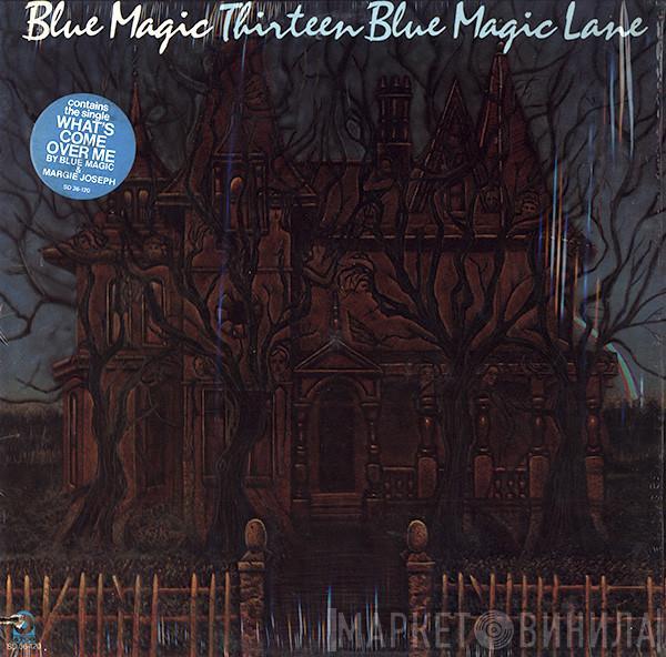  Blue Magic  - Thirteen Blue Magic Lane