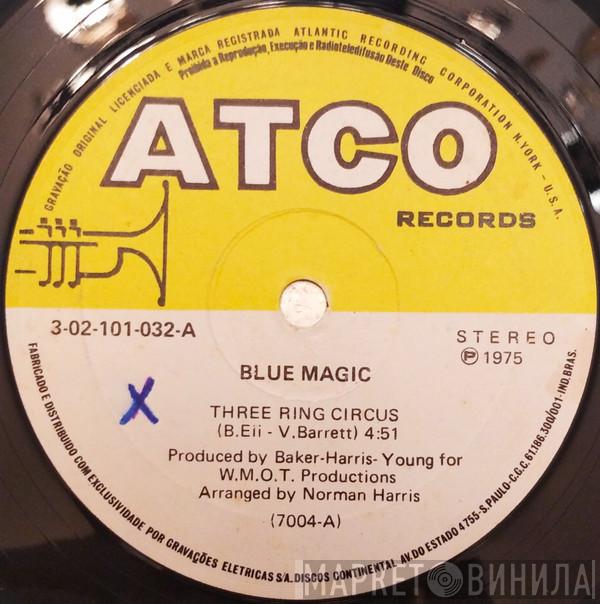  Blue Magic  - Three Ring Circus