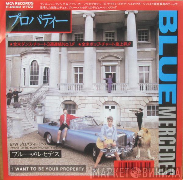  Blue Mercedes  - I Want To Be Your Property