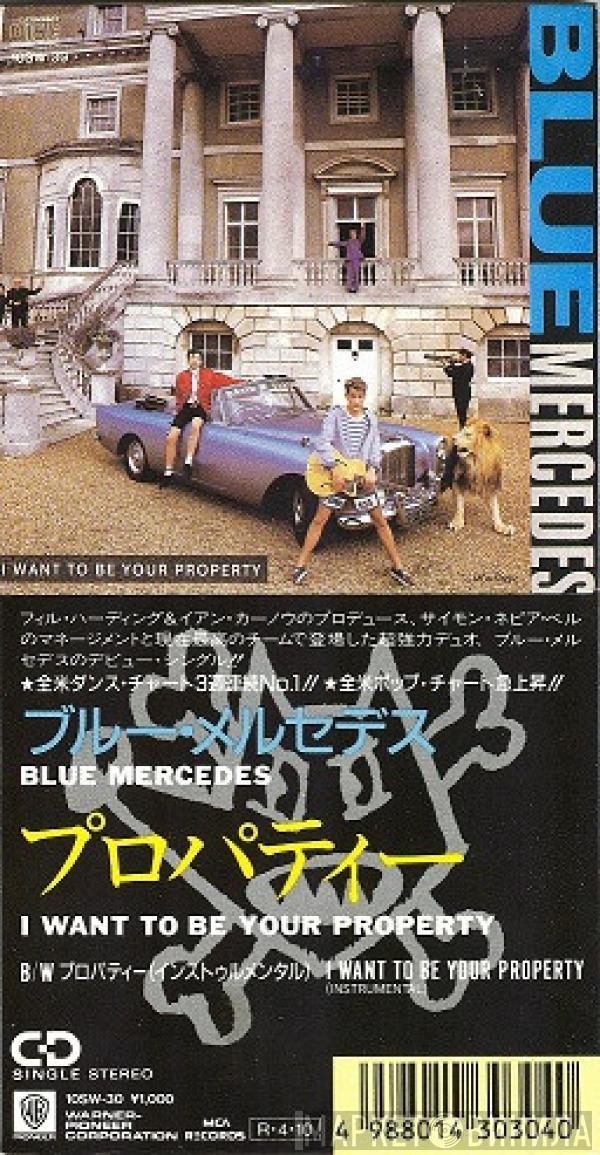  Blue Mercedes  - I Want To Be Your Property