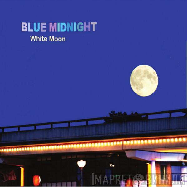 Blue Midnight - White Moon