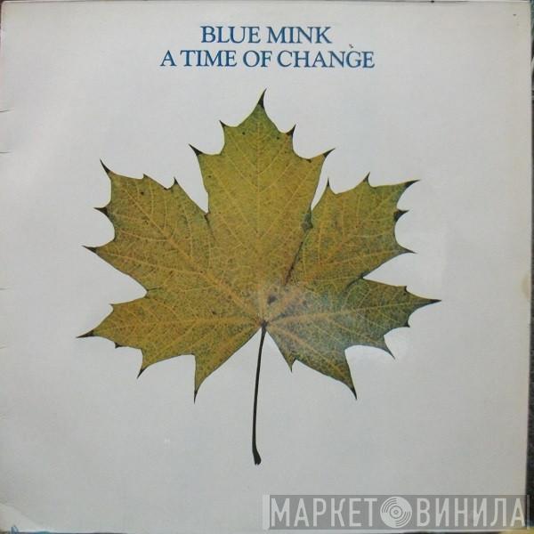  Blue Mink  - A Time Of Change