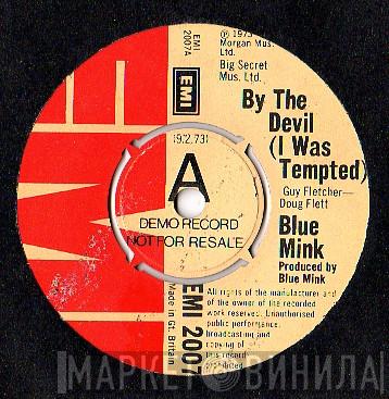 Blue Mink - By The Devil (I Was Tempted)