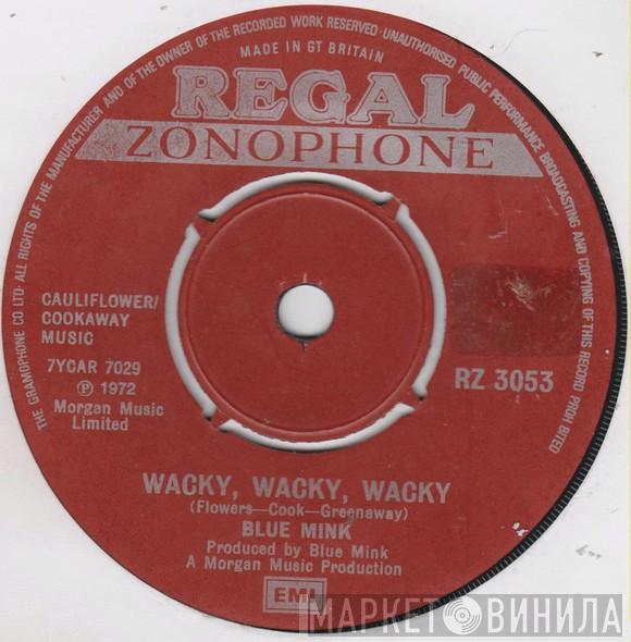Blue Mink - Wacky, Wacky, Wacky