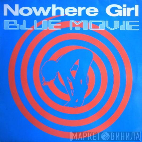 Blue Movie - Nowhere Girl