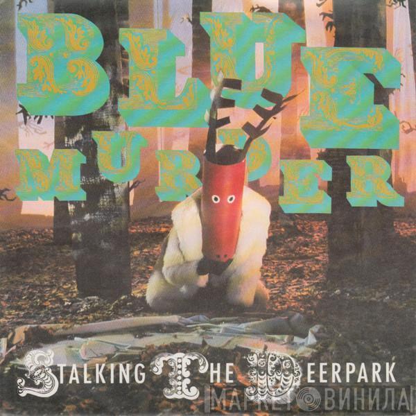 Blue Murder - Stalking The Deerpark