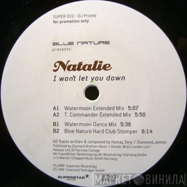 Blue Nature, Natalie - I Won't Let You Down