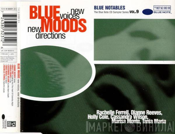  - Blue Notables Vol. 9 : Blue Moods - New Voices, New Directions