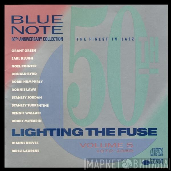 - Blue Note 50th Anniversary Collection Volume 5 1970-1989 - Lighting The Fuse