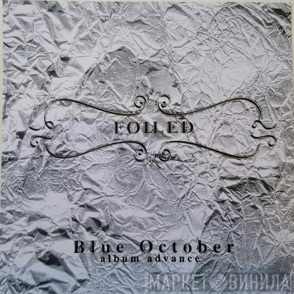  Blue October   - Foiled